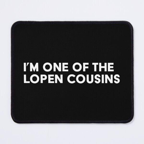 Item preview, I'm One of the Lopen Cousins - White designed and sold by ONI-Creative.