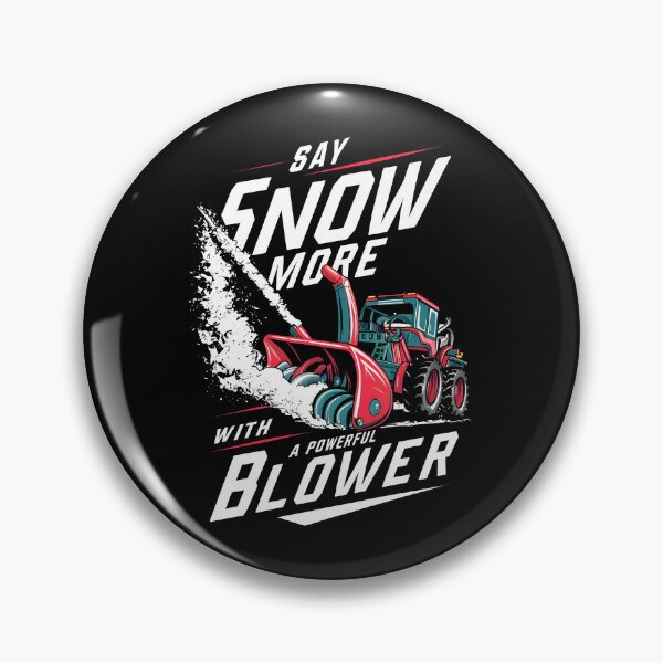 Item preview, Say Snow More - Ultimate Snow Blower Design designed and sold by VoyteksDesigns.