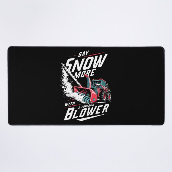 Item preview, Say Snow More - Ultimate Snow Blower Design designed and sold by VoyteksDesigns.