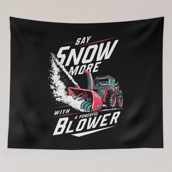 Item preview, Say Snow More - Ultimate Snow Blower Design designed and sold by VoyteksDesigns.