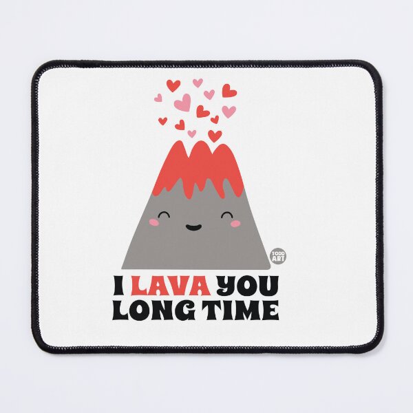 Item preview, I Lava You Long Time designed and sold by TODD GOLDMAN.