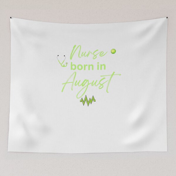 Item preview, Nurse Born in August designed and sold by DuchessNursDsgn.