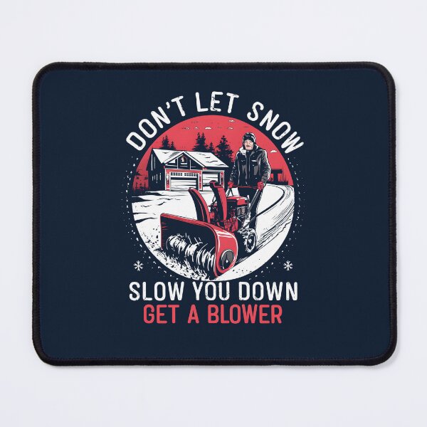 Item preview, Don't Let Snow Slow You Down - Snow Blower Design designed and sold by VoyteksDesigns.