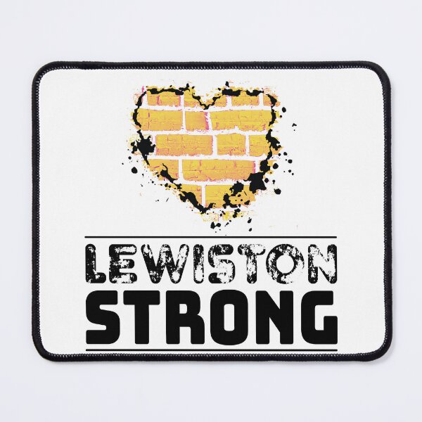 Item preview, Lewiston Strong designed and sold by RogueDustBunny.