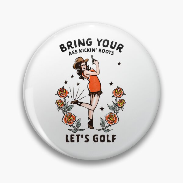Item preview, Funny Cowgirl Golfing Gift. Kick Ass Women's Let's Golf Design designed and sold by The Whiskey Ginger Design Shop.