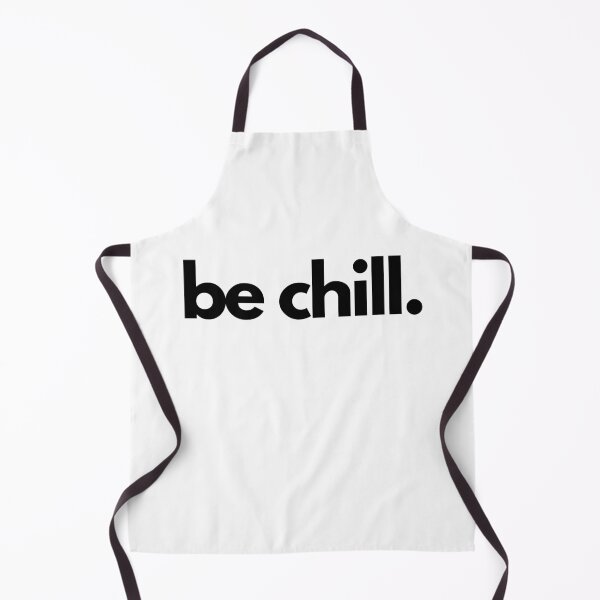 Item preview, Be Chill - inspirational quote  designed and sold by PrettyPinkSkies.