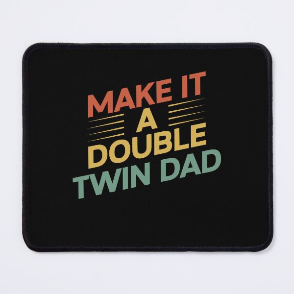 Item preview, Funny Make It A Double Twin Dad Expecting Twins Baby Parent designed and sold by 07Art.
