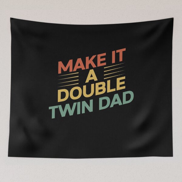 Item preview, Funny Make It A Double Twin Dad Expecting Twins Baby Parent designed and sold by 07Art.