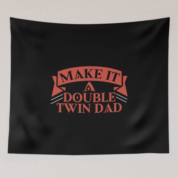 Item preview, Funny Make It A Double Twin Dad Expecting Twins Baby Parent designed and sold by 07Art.