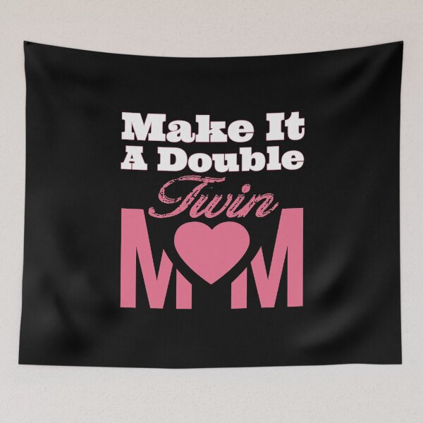 Item preview, Funny Make It A Double Twin Mom Expecting Twins Baby Parent designed and sold by 07Art.