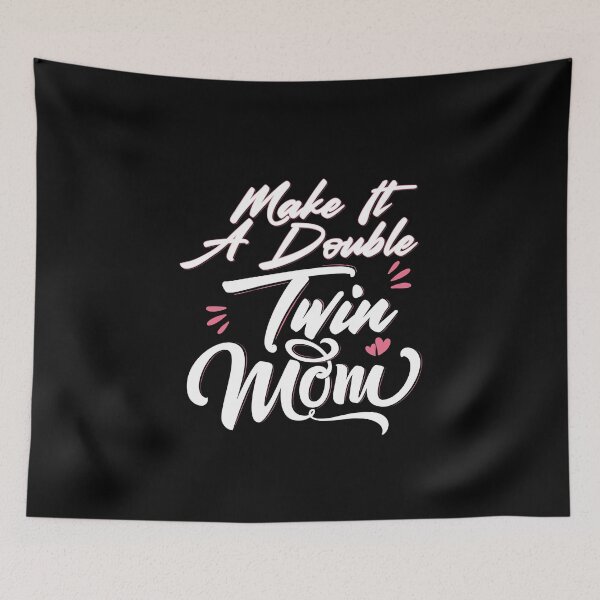 Item preview, Funny Make It A Double Twin Mom Expecting Twins Baby Parent designed and sold by 07Art.