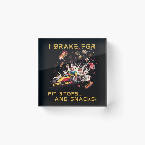 Item preview, Formula One - I brake for pit stops... and snacks! designed and sold by Marcin Kulka.