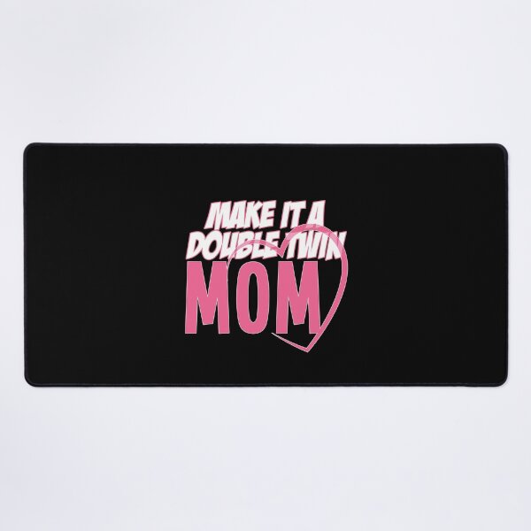 Item preview, Funny Make It A Double Twin Mom Expecting Twins Baby Parent designed and sold by 07Art.