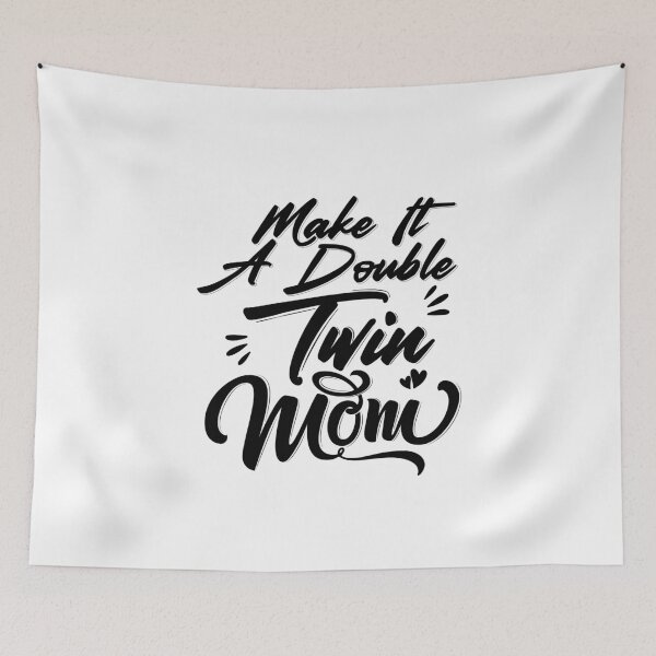 Item preview, Funny Make It A Double Twin Mom Expecting Twins Baby Parent designed and sold by 07Art.
