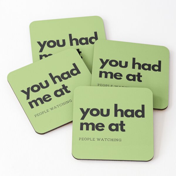 Item preview, You had me at people watching designed and sold by PrettyPinkSkies.