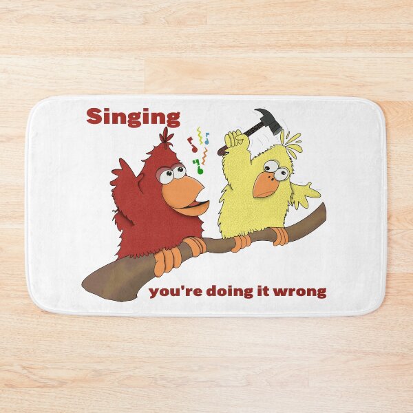 Item preview, Singing, you're doing it wrong designed and sold by YoshiArtDesign.