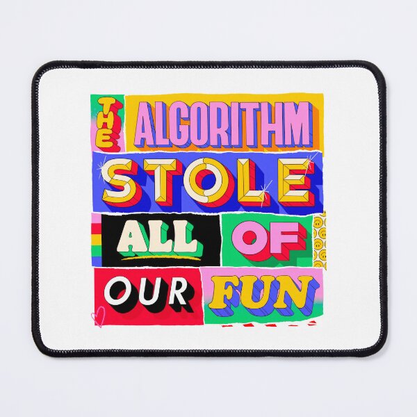 Item preview, The Algorithm Stole All of Our Fun designed and sold by emarts.