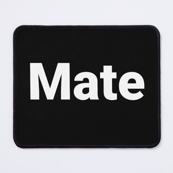 Item preview, Mate designed and sold by Text-based T-Shirts and Gifts.