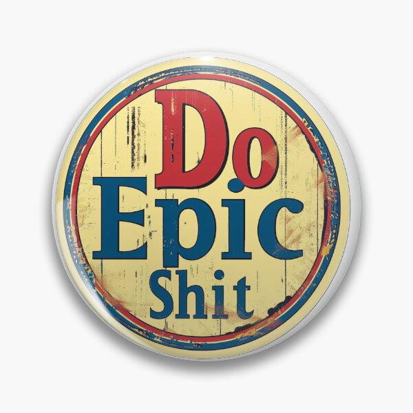 Item preview, Do Epic Shit designed and sold by Decaf2Go.