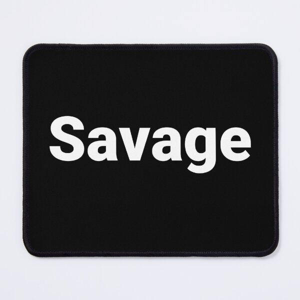 Item preview, Savage designed and sold by Text-based T-Shirts and Gifts.