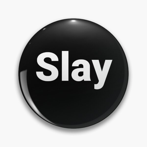 Item preview, Slay designed and sold by Text-based T-Shirts and Gifts.