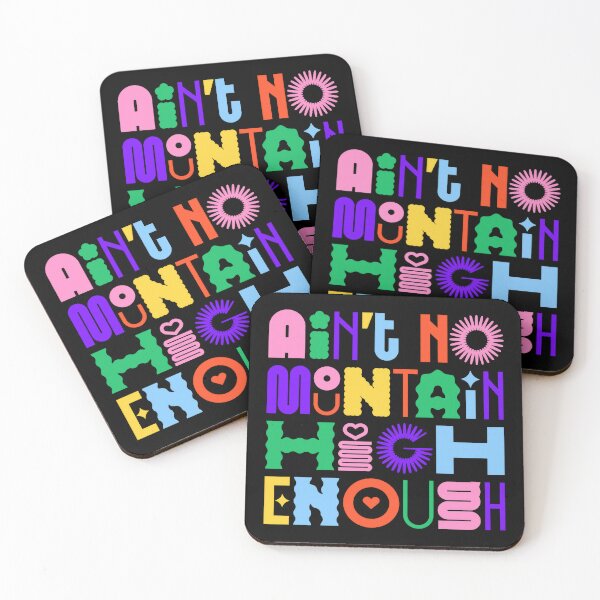 Item preview, Ain't No Mountain High Enough designed and sold by emarts.