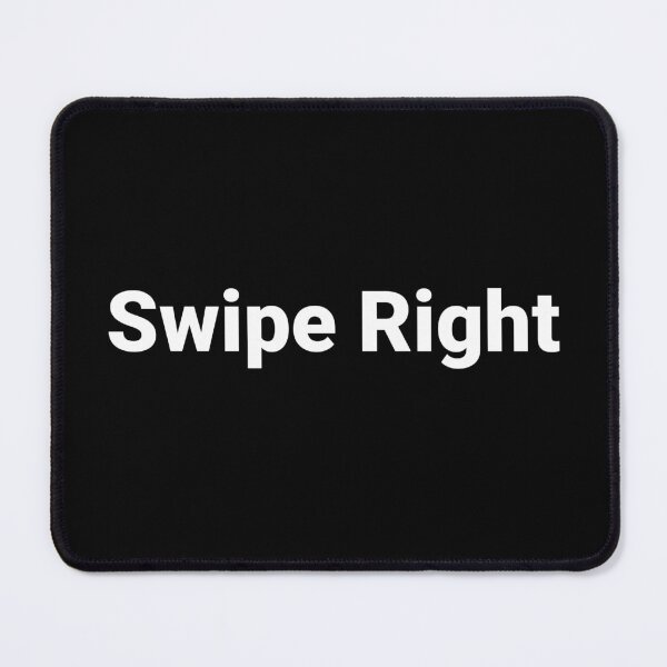 Item preview, Swipe Right designed and sold by Text-based T-Shirts and Gifts.