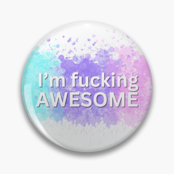 Item preview, I'm F*cking Awesome designed and sold by AmazingAmanda42.