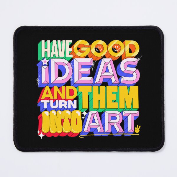 Item preview, Have Good Ideas and Turn Them Into Art designed and sold by emarts.