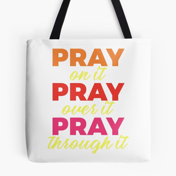 Item preview, Pray on it. Pray Over it. Pray Through it. designed and sold by kreativecake.