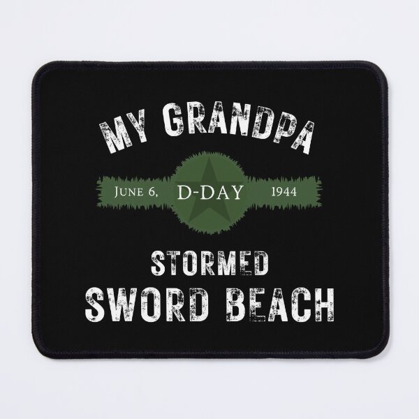Item preview, D-DAY 80th Anniversary My Grandpa Stormed Sword Beach designed and sold by A-M-Watson.