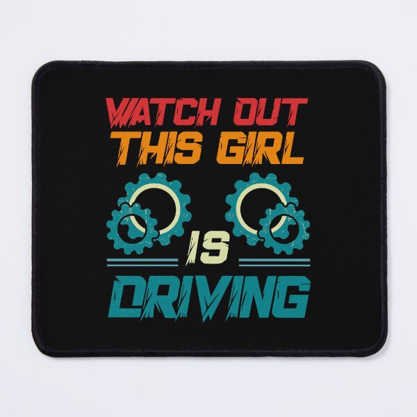 Item preview, Funny Retro Watch out this girl is driving For New Drivers designed and sold by 07Art.