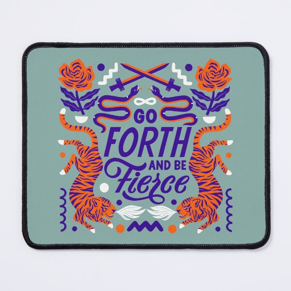 Item preview, Go Forth and Be Fierce designed and sold by emarts.