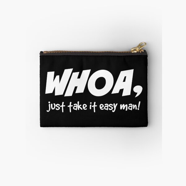 Item preview, Whoa, take it easy man! in white designed and sold by AllieJoy224.