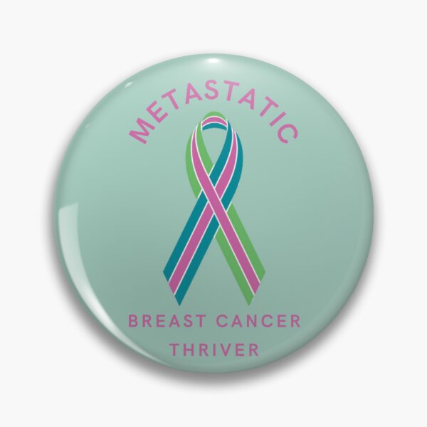 Item preview, Metastatic Breast Cancer Thriver designed and sold by Inspired2Live.