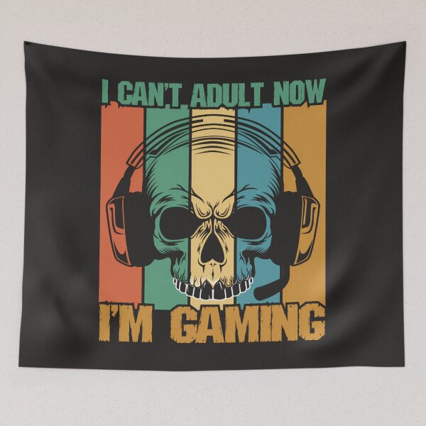 Item preview, I Can'T Adult Now I'M Gaming designed and sold by DennisKrania.