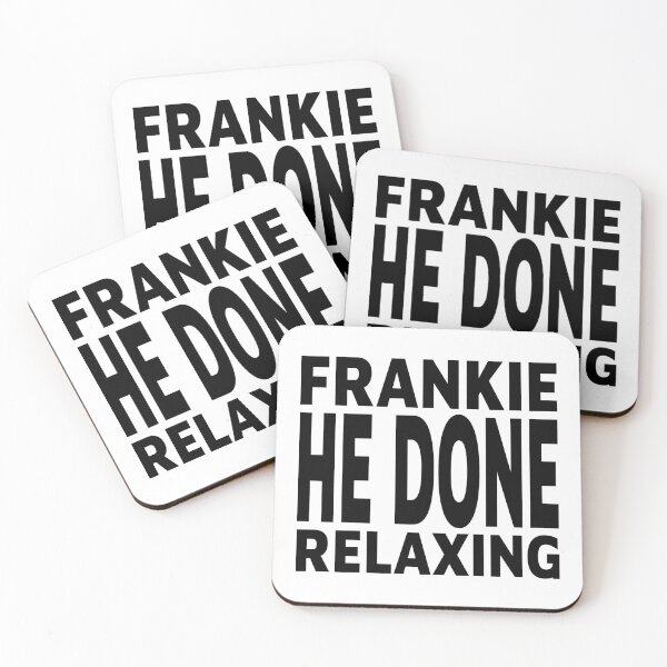 Item preview, FRANKIE HE DONE RELAXING designed and sold by foggggggggy.