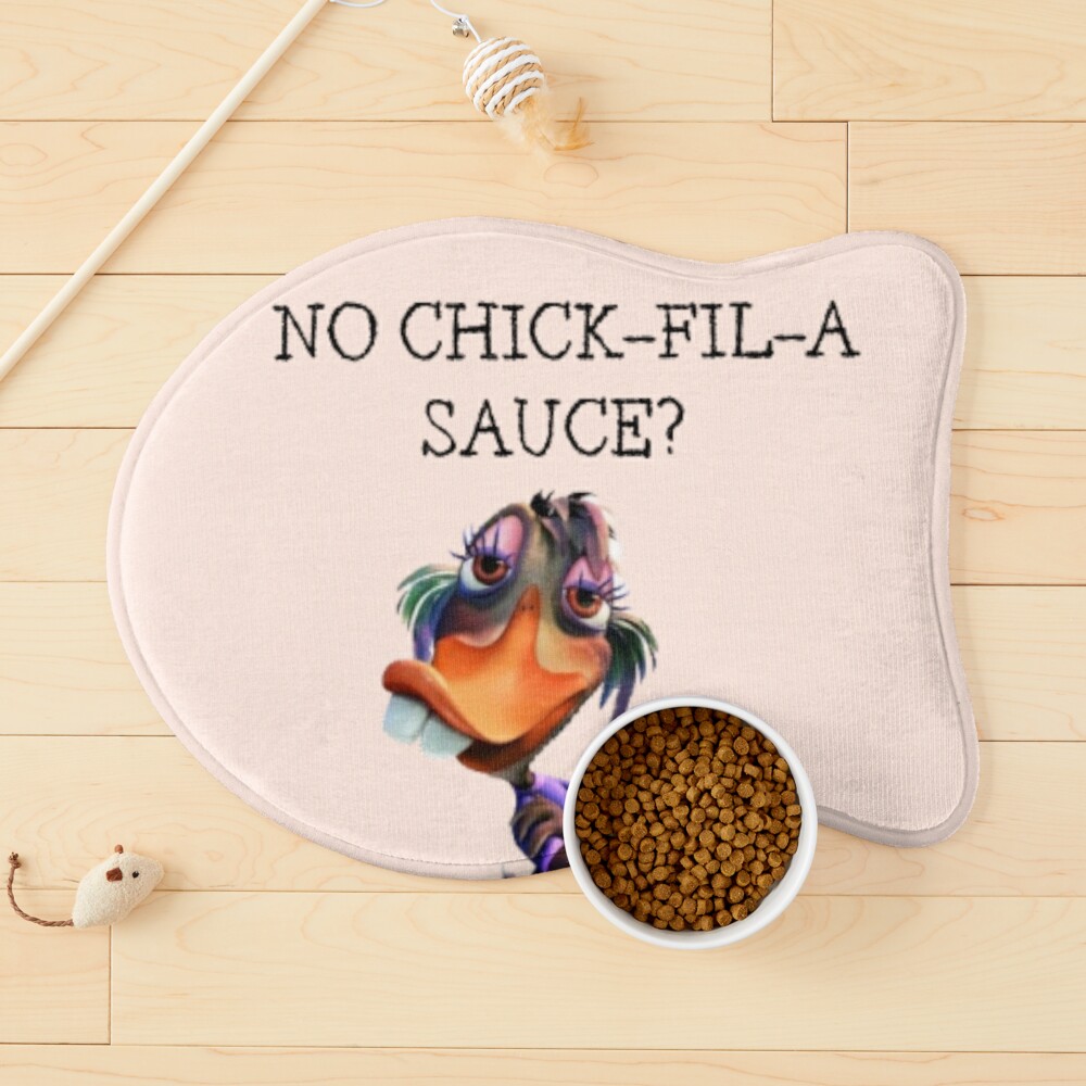 No Chick-Fil-A Sauce?