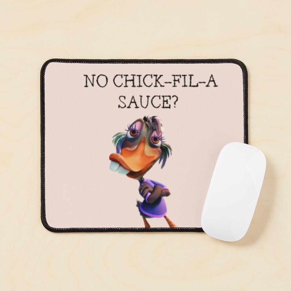 No Chick-Fil-A Sauce?