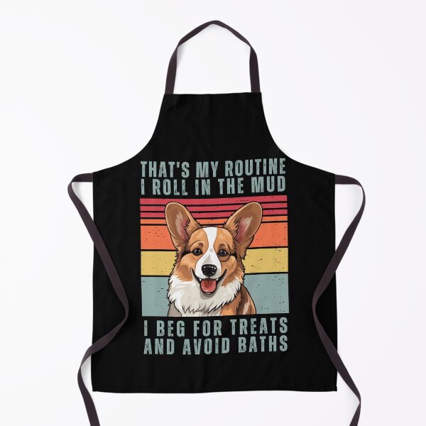 Item preview, That's My Routine. I Roll In The Mud. I Beg For Treats And Avoid Baths designed and sold by AussieWonders.