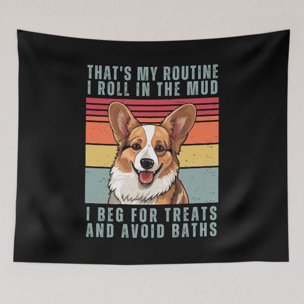 Item preview, That's My Routine. I Roll In The Mud. I Beg For Treats And Avoid Baths designed and sold by AussieWonders.