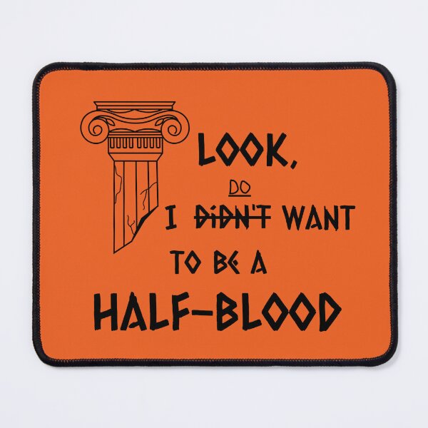 Item preview, Look, I didn't want to be a half blood designed and sold by DianaAthena8.