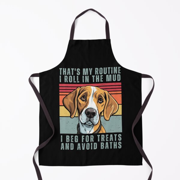 Item preview, That's My Routine. I Roll In The Mud. I Beg For Treats And Avoid Baths designed and sold by AussieWonders.