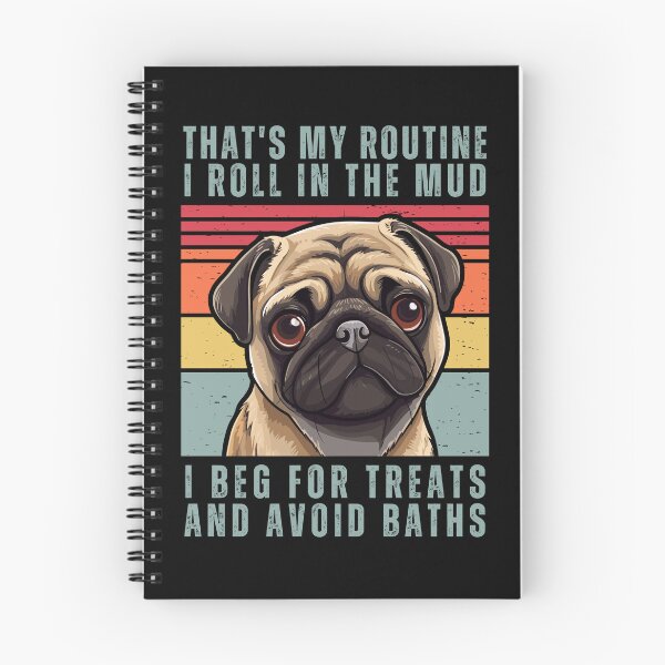 Item preview, That's My Routine. I Roll In The Mud. I Beg For Treats And Avoid Baths designed and sold by AussieWonders.