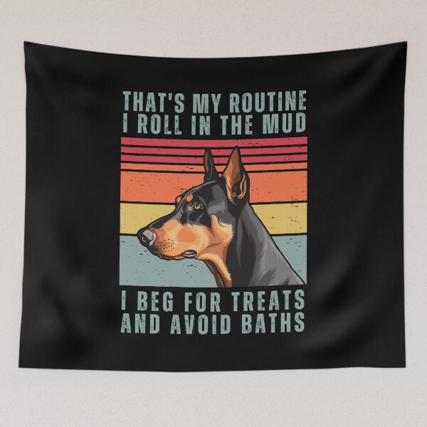 Item preview, That's My Routine. I Roll In The Mud. I Beg For Treats And Avoid Baths designed and sold by AussieWonders.