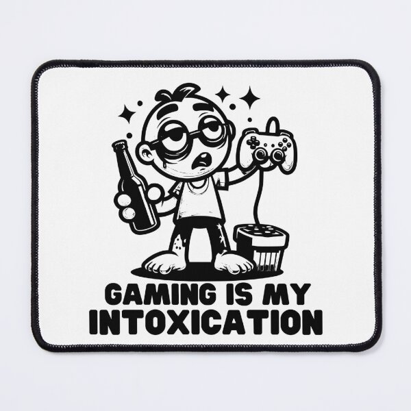 Item preview, Gaming Is My Intoxication designed and sold by PeelZinc.