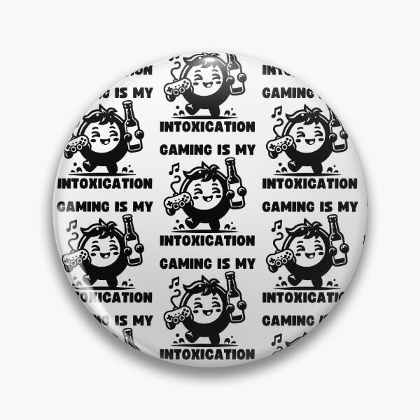 Item preview, Gaming Is My Intoxication designed and sold by PeelZinc.