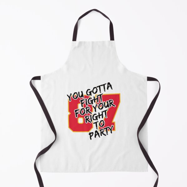 Item preview, You Gotta Fight For Your Right To Party Chiefs Kelce 87 designed and sold by Jaxten-Hatchett.