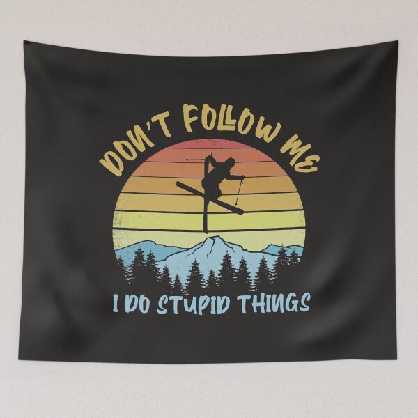 Item preview, Dont Follow Me I Do Stupid Things Skiing - Funny Skier designed and sold by Christophna.