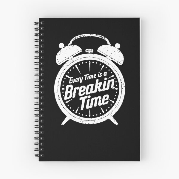 Item preview, Breaking, Every time is a Breakin time, clock time breakdance designed and sold by MeringueMango.